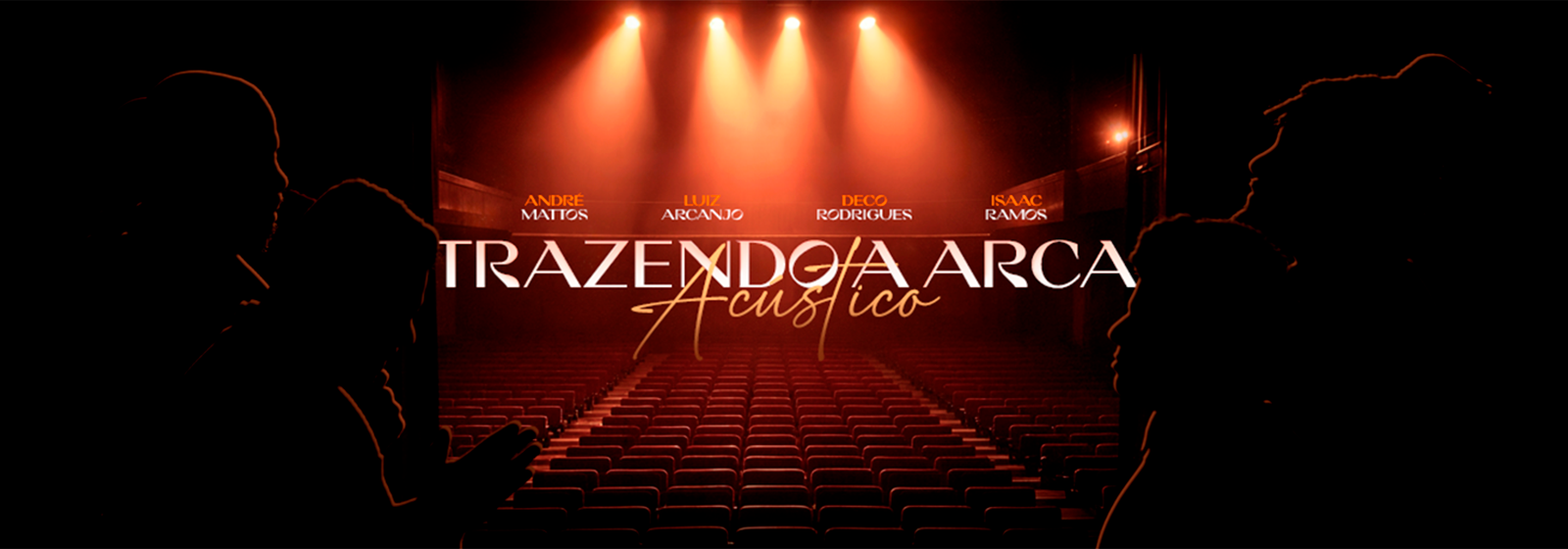 TRAZENDO A ARCA ACÚSTICO